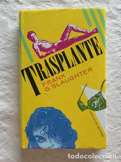 Libros: Trasplante - Frank G. Slaughter - Foto 1