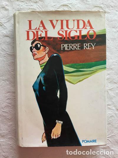 Libros: La viuda del siglo - Pierre Rey - Foto 1
