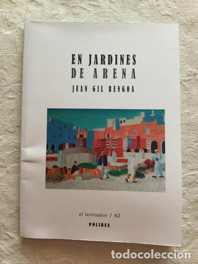 Libros: En jardines de arena - Juan Gil Bengoa - Foto 1