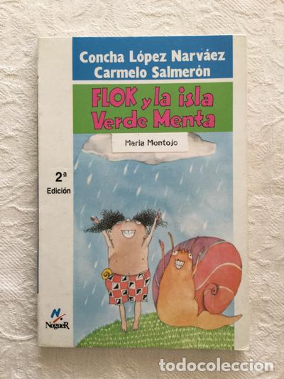 Libros: Flok y la isla verde menta - Concha L&oacute;pez Narv&aacute;ez y Carmelo Salmer&oacute;n - Foto 1