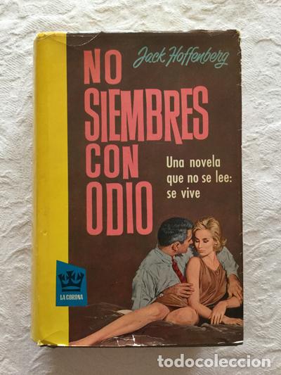 Libros: No siembres con odio - Jack Hoffenberg - Foto 1