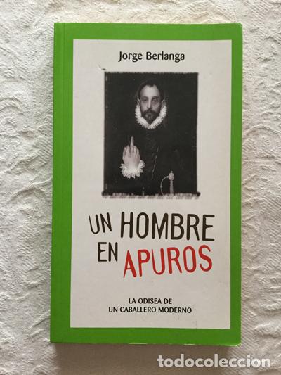 Libros: Un hombre en apuros - Jorge Berlanga - Foto 1
