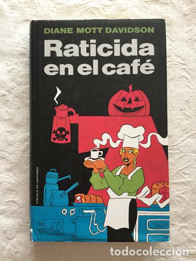 Libros: Raticida en el caf&eacute; - Diane Mott Davidson - Foto 1
