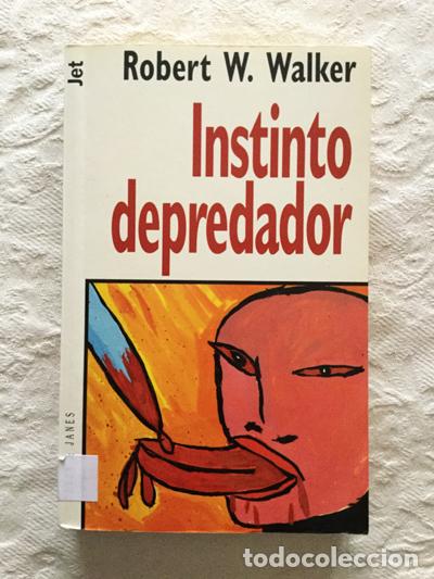 Libros: Instinto depredador - Robert W. Walker - Foto 1