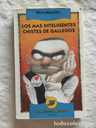 Libros: Los m&aacute;s inteligentes chistes de gallegos - Pepe Muleiro - Foto 1
