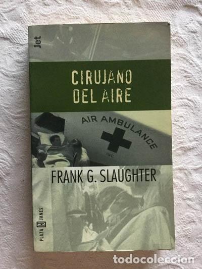 Libros: Cirujano del aire - Frank G. Slaughter - Foto 1