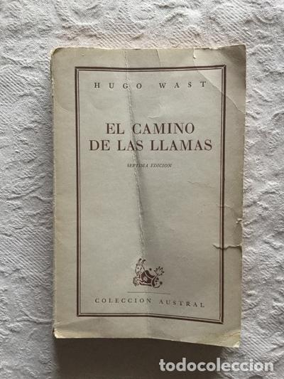 Libros: El camino de la llamas - Hugo Wast - Foto 1