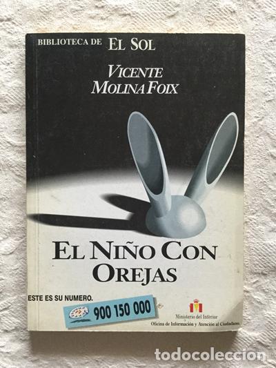Libros: El ni&ntilde;o con orejas - Vicente Molina Foix - Foto 1