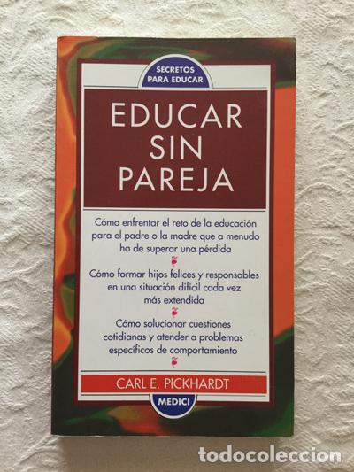 Libros: Educar sin pareja - Carl E. Pickhardt - Foto 1