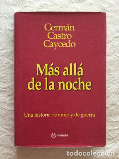 Libros: M&aacute;s all&aacute; de la noche - Germ&aacute;n Castro Caycedo - Foto 1