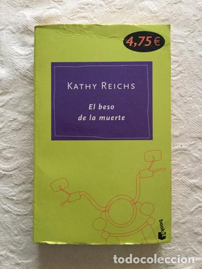 Libros: El beso de la muerte - Kathy Reichs - Foto 1