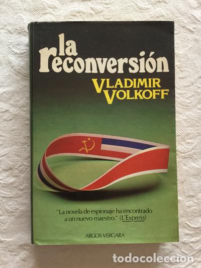 Libros: La reconversi&oacute;n - Vladimir Volkoff - Foto 1