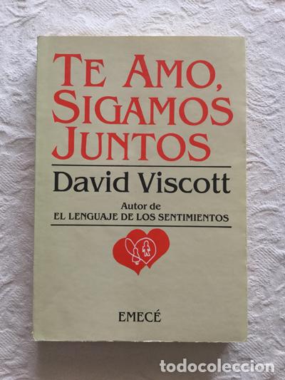 Libros: Te amo, sigamos juntos - David Viscott - Foto 1