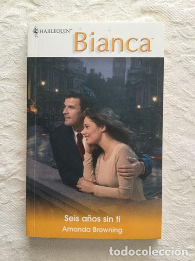 Libros: Seis a&ntilde;os sin ti - Amanda Browning - Foto 1