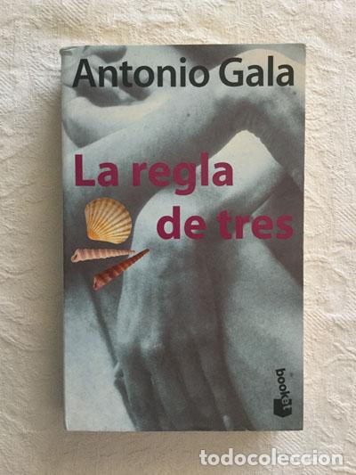 Libros: La regla de tres - Antonio Gala - Foto 1