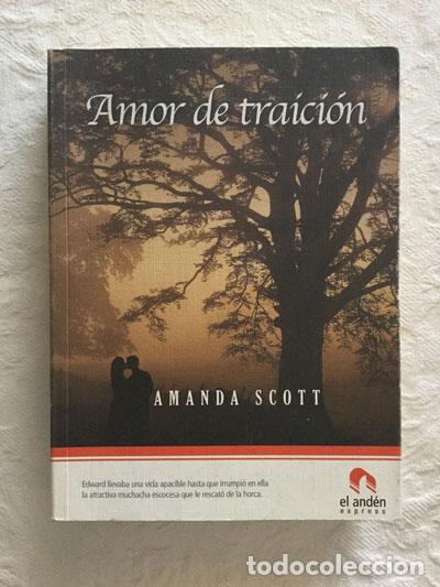 Libros: Amor de traici&oacute;n - Amanda Scott - Foto 1