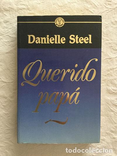 Libros: Querido pap&aacute; - Danielle Steel - Foto 1