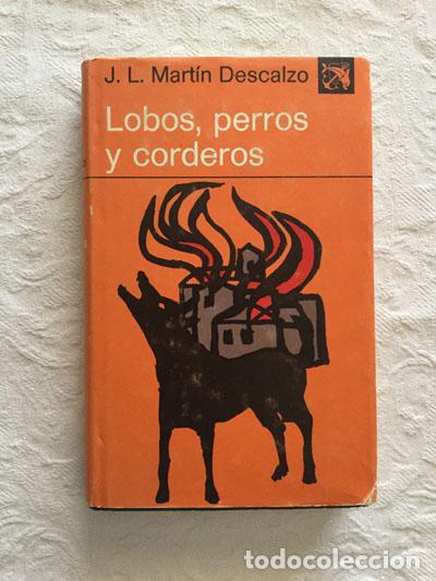 Libros: Lobos, perros y corderos - J.L. Mart&iacute;n Descalzo - Foto 1