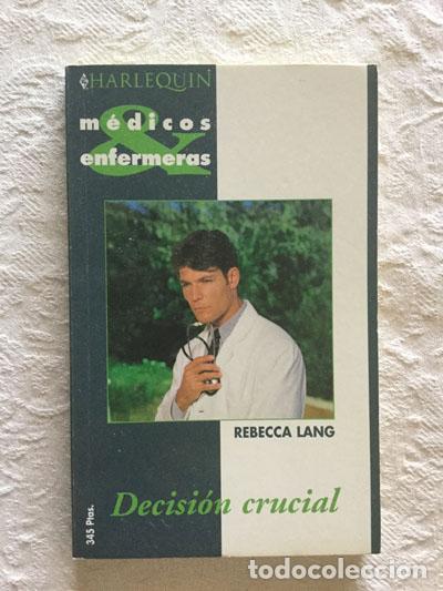 Libros: Decisi&oacute;n crucial - Rebecca Lang - Foto 1