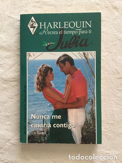 Libros: Nunca me casar&iacute;a contigo - Lori Herter - Foto 1