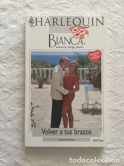 Libros: Volver a tus brazos - Lynsey Stevens - Foto 1