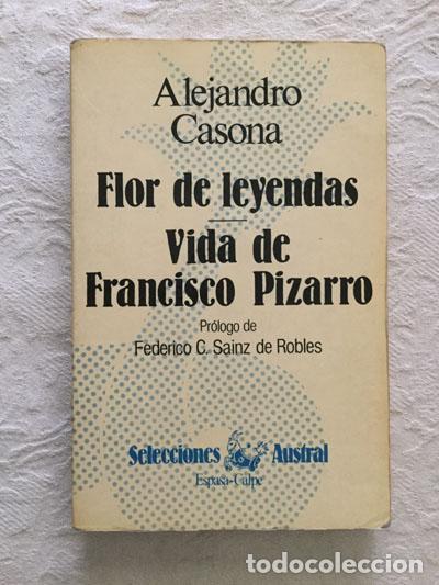 Libros: Flor de leyendas. Vida de Francisco Pizarro - Alejandro Casona - Foto 1