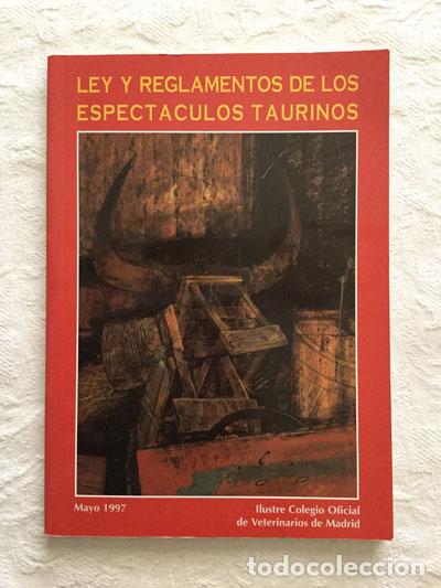 Libros: Ley y reglamentos de los espect&aacute;culos taurinos - Foto 1