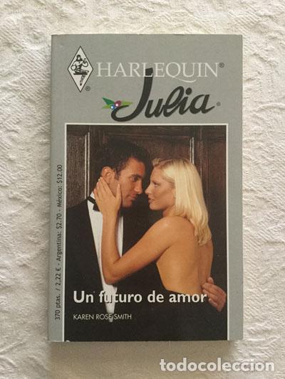 Libros: Un futuro de amor - Karen Rose Smith - Foto 1