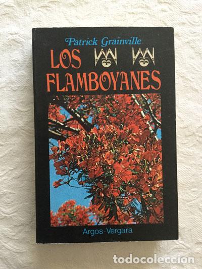 Libros: Los Flamboyanes - Patrick Grainville - Foto 1