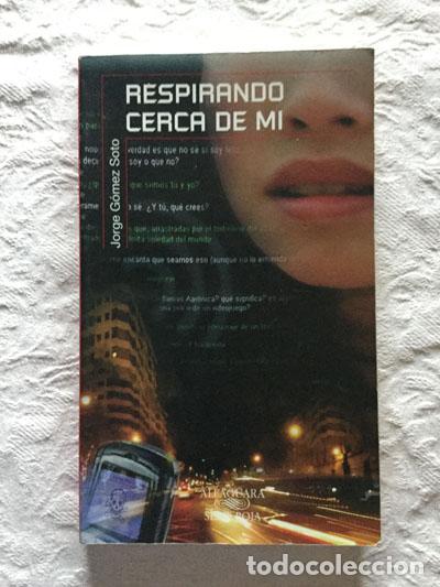 Libros: Respirando cerca de mi - Jorge G&oacute;mez Soto - Foto 1