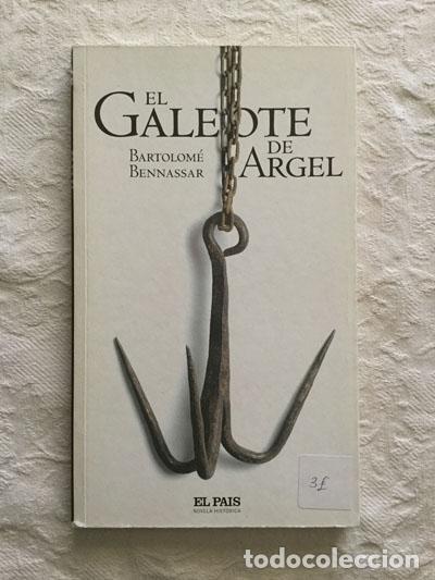 Libros: El galeote de Argel - Bartolom&eacute; Bennassar - Foto 1