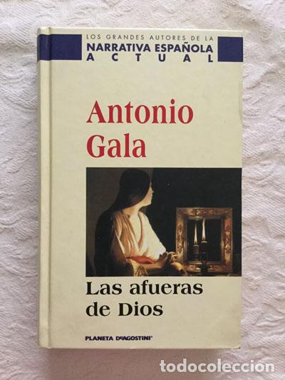 Libros: Las afueras de Dios - Antonio Gala - Foto 1