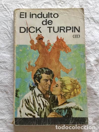 Libros: El indulto de Dick Turpin (III) - Foto 1