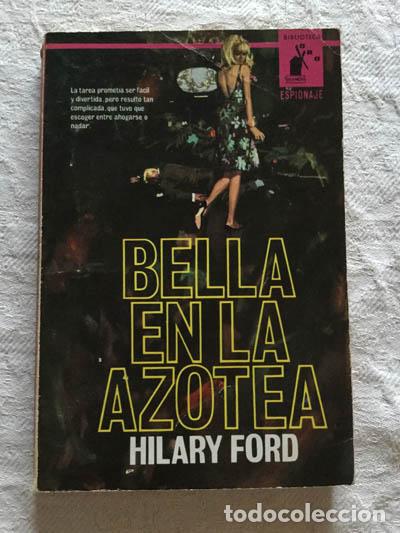Libros: Bella en la azotea - Hilary Ford - Foto 1