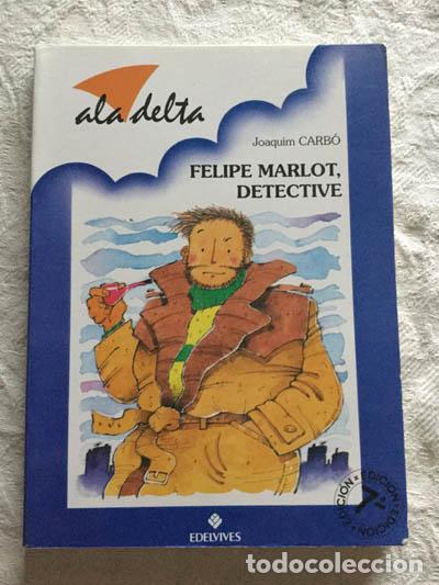 Libros: Felipe Marlot, detective - Joaquim Carb&oacute; - Foto 1