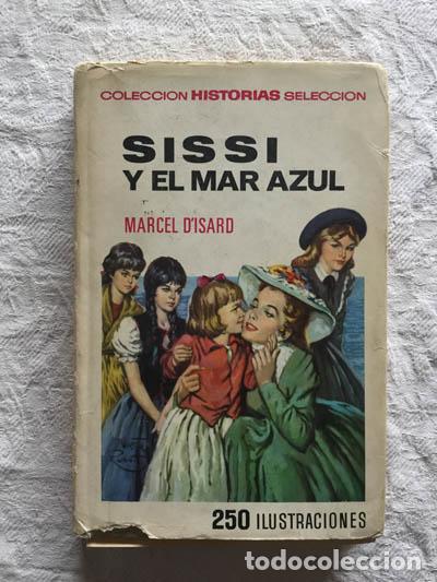Libros: Sissi y el mar azul - Marcel D&acute;Isard - Foto 1