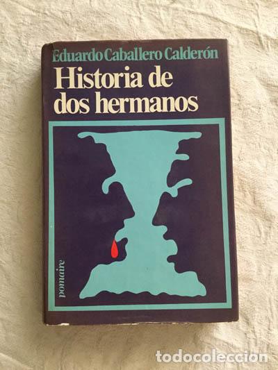 Libros: Historia de dos hermanos - Eduardo Caballero Calder&oacute;n - Foto 1
