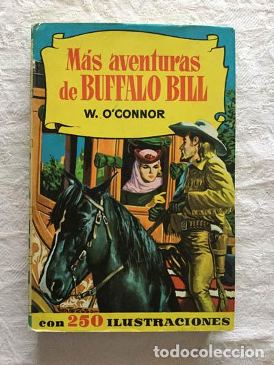 Libros: M&aacute;s aventuras de Buffalo Bill - W. O&acute;Connor - Foto 1