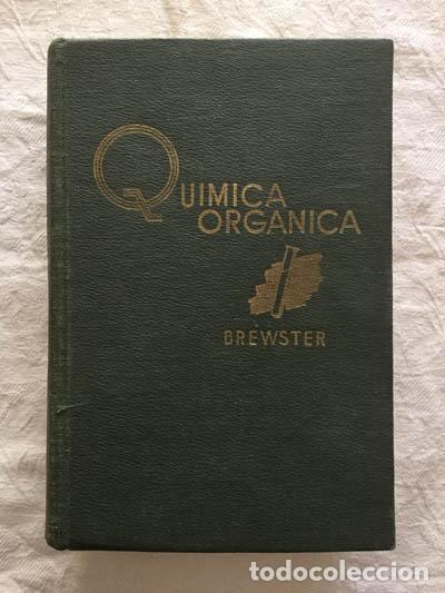 Libros: Qu&iacute;mica org&aacute;nica - Ray Q. Brewster - Foto 1