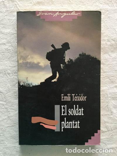 Libros: El soldat plantat - Emili Teixidor - Foto 1