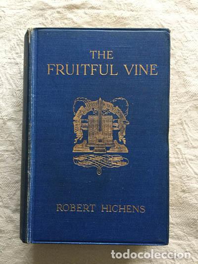 Libros: The Fruitful Vine - Robert Hichens - Foto 1