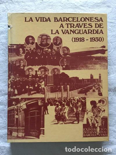 Libros: La vida barcelonesa a trav&eacute;s de la vanguardia (1918-1930) - Foto 1