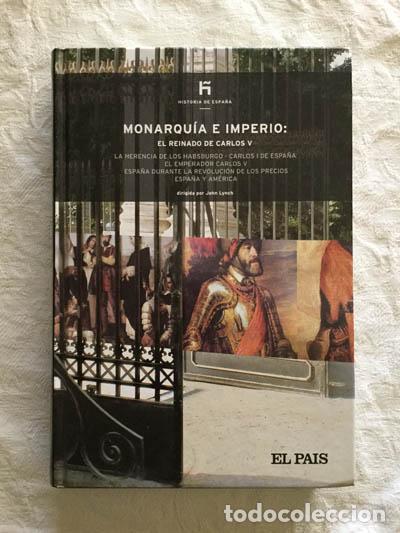 Libros: Monarqu&iacute;a e imperio: El reinado de Carlos V - John Lynch - Foto 1