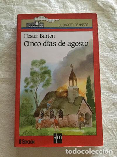 Libros: Cinco d&iacute;as de agosto - Hester Burton - Foto 1