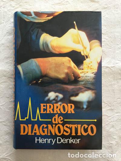 Libros: Error de diagn&oacute;stico - Henry Denker - Foto 1