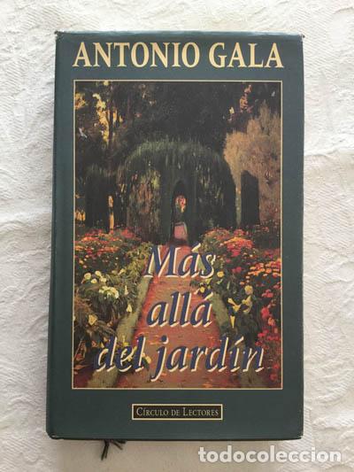 Libros: M&aacute;s all&aacute; del jard&iacute;n - Antonio Gala - Foto 1