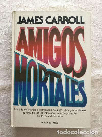 Libros: Amigos mortales - James Carroll - Foto 1