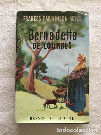 Libros: Bernadette de Lourdes - Frances Parkinson Keyes - Foto 1