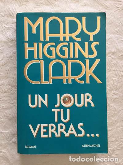 Libros: Un jour tu verras&hellip; - Mary Higgins Clark - Foto 1