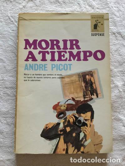 Libros: Morir a tiempo - Andre Picot - Foto 1